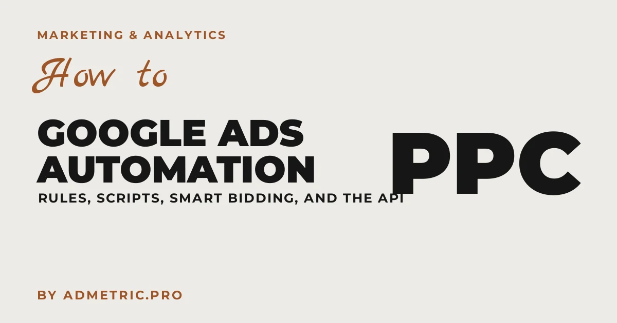 Como Automatizar a Gestão de Campanhas do Google Ads (2026)