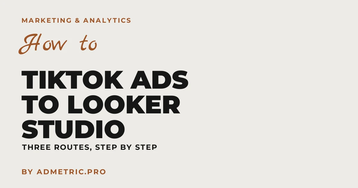 Como Conectar o TikTok Ads ao Looker Studio (Guia 2026)